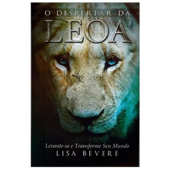 O Despertar Da Leoa | Lisa Bevere