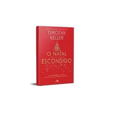 O Natal Escondido Livro | Timothy Keller | Editora Vida Nova