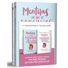 Kit Mentiras em que as meninas acreditam e a verdade que as liberta + Guia para as mães | Dannah Gresh | Vida Nova
