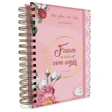 Meu Plano Com Deus Façam tudo com Amor | Planner Devocional Capa Dura
