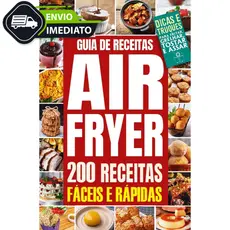Livro Guia das Melhores Receitas Faça Fácil - 200 Receitas com Air Fryer