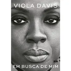 Livro: Em busca de mim - Viola Davis