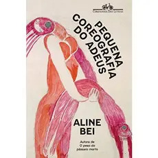 Livro: A pequena coreografia do adeus - Aline Bei