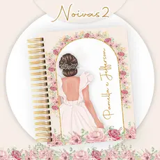 Rose - Planner da Noiva Capa - Agenda para Organizar seu casamento escolha sua capa - 216 páginas