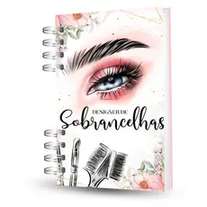 Agenda Planner Designer de Sobrancelhas 180 Páginas Agendamentos | Procedimentos Henna Micro | Capa Dura ENVIO RÁPIDO