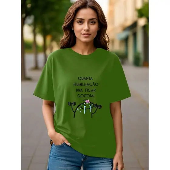 Camiseta feminina oversize de academia estampada Quanta humilhação pra ficar gostosa