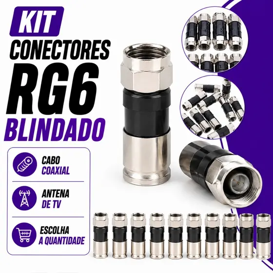 KIT CONECTOR RG6 COMPRESSÃO BLINDADO - Para Cabo Coaxial TV Antena SKY CLARO HDTV