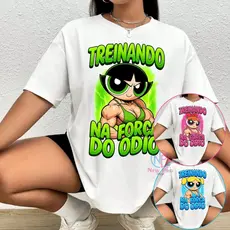 Camiseta Treino Super Poderosa Academia Camisa Feminina na força do Ódio