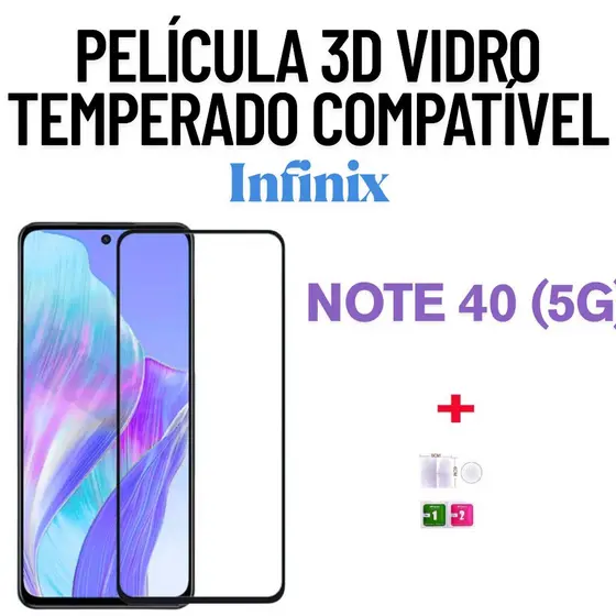 Película Vidro 3D Temperado Compatível Com INFINIX Note 40 (5G) – Alta Proteção🔒