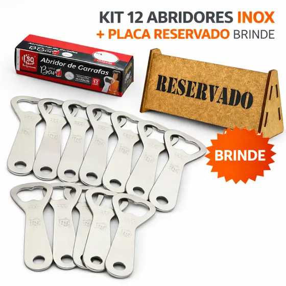 Kit 12 Abridores de Garrafa Inox Profissional Bar Boteco Cerveja + Placa Reservado Brinde