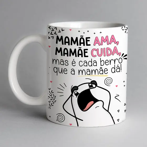 Caneca Caneca de cerâmica Dia das Mães - É cada berro que mamãe da