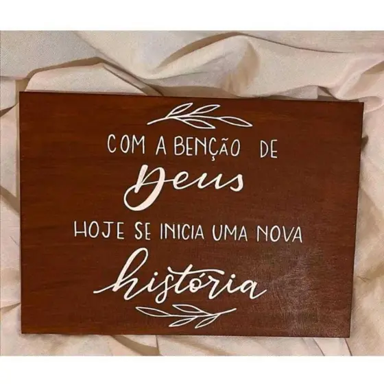 Placa Devorativa Para Casamento Com A Benção De Deus Hoje Se Inicia Uma Nova História