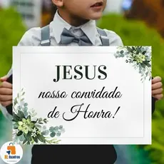 Placa Decorativa Entrada Casamento Pajem Jesus Nosso Convidado De Honra