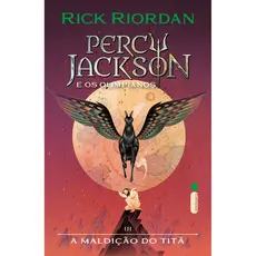 A Maldição Do Titã: (série Percy Jackson E Os Olimpianos), De Rick Riordan. Série Percy Jackson E Os Olimpianos, Vol. 3.
