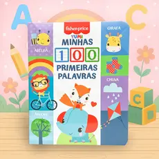 Livro Infantil Bebê Minhas Primeiras 100 Palavras Fisher-Price Capa Dura Premium