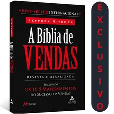 A Bíblia De Vendas Revista E Atualizada | Incluindo Os 10,5 Mandamentos Do Sucesso Em Vendas