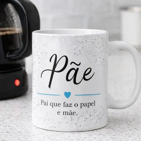 Caneca Personalizada Pãe - Pai Que Faz Papel De Mãe - Presente Dia Das Mães Com Nome