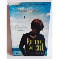 Livro Rumo ao Sul / Silas House / Southernmost