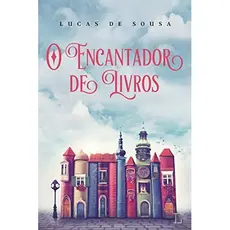 Livro o encantador de livros livro de fantasia livro infantil capa flexivel barato