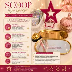 Scoop Surpresa Bijuteria Premium - 1 Scoop já garante 4 bijuterias podendo levar mais!