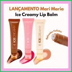 LANÇAMENTO Mari Maria | Ice Creamy Lip Balm – Hidratação Cremosa + Toque Geladinho