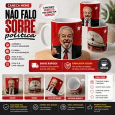 Caneca Meme Lula engraçada Não fale Sobre Política 325 ML