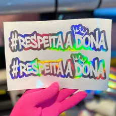 1 Adesivo Respeita a Dona SEM FUNDO ( recorte eletronico) 20cm largura