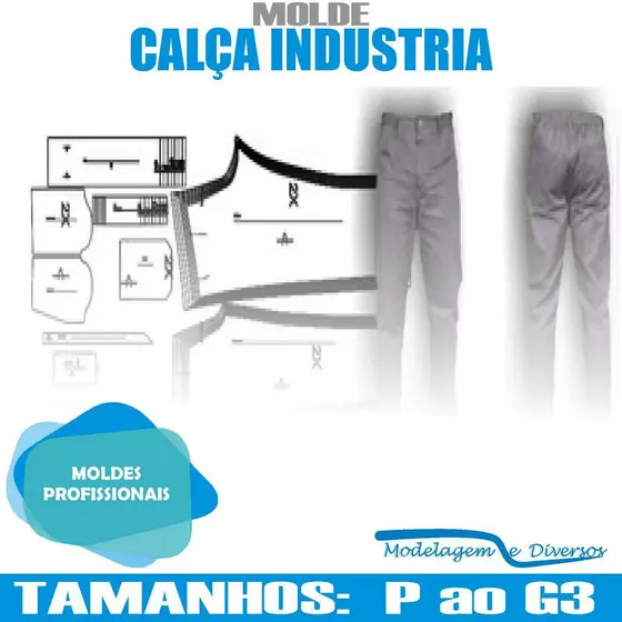 Molde Calca Fabrica, Industria, Modelagem&Diversos, Tamanhos Pp Ao G3