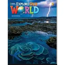 Explore Our World 2 Students Book Withonline Practice 2Nd Ed