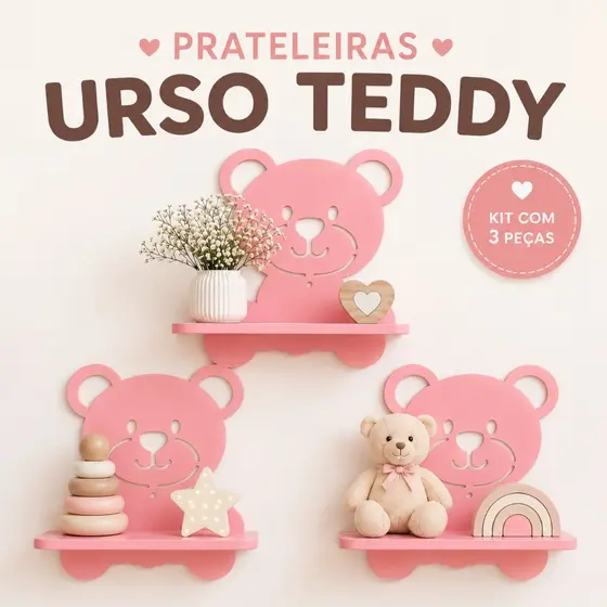 Prateleira Urso Teddy Infantil MDF Decorativa Quarto Bebê Kit 3 Peças