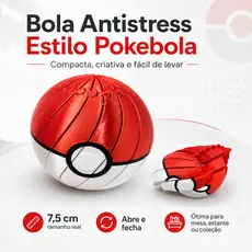 Pokébola Fidget Toy Articulada Slime - Antiestresse 3D Premium