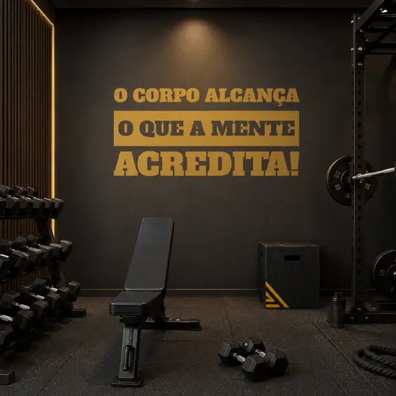 Adesivo de Parede Frase O Corpo Alcança o Que A Mente Acredita Motivação Academia Pilates •DESTAQUE