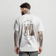 Camiseta Cristã Streetwear Masculina Feminina É tudo sobre ele Yeshua 100% algodão