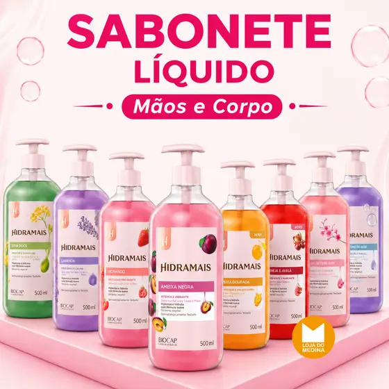 SABONETE LÍQUIDO | Mãos e Corpo |  Diversas Fragrâncias - HIDRAMAIS >>