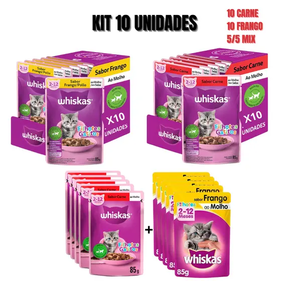 WHISKAS SACHÊ FILHOTES GATO 85G SABOR CARNE/FRANGO OU MIX KIT 10 UN