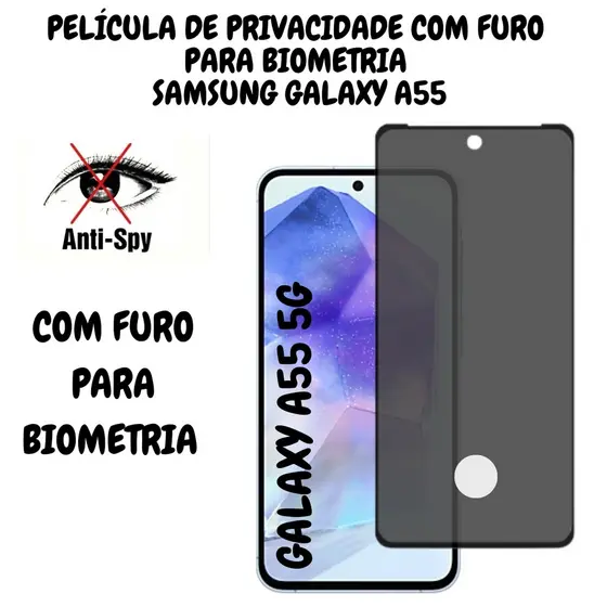 Película de Privacidade Vidro 3D Para Samsung Galaxy A55 5G - Com Furo Para Biometria