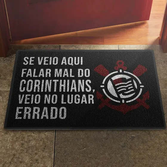 Tapete Capacho Se Veio falar mal Do Corinthians veio no Lugar Errado Decoração Porta Casa Apartamento