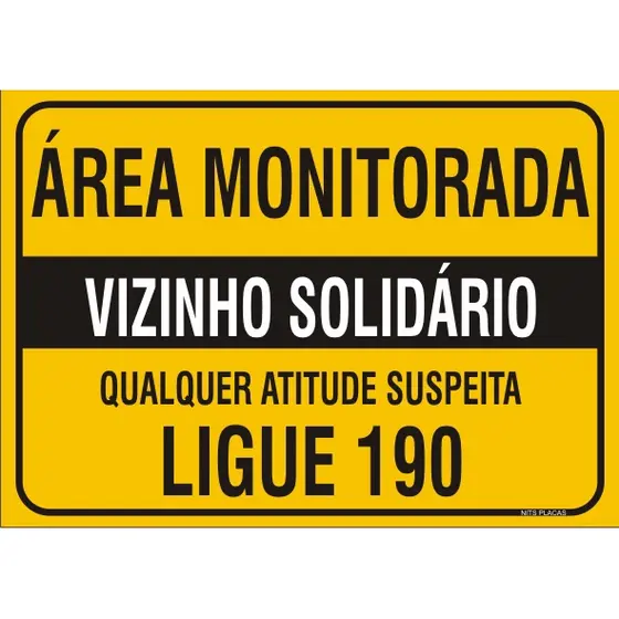 PLACA – AREA MONITORADA vizinho solidario vigilancia bairro