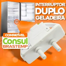 Interruptor Duplo Branco Geladeira Brastemp Consul Original W11510292 / W10816021 para Vários Modelos