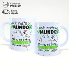 Caneca Xícara Flork Engraçada Você Merece o Mundo 325ml Presente Amiga, Namorada, Esposa – JURO