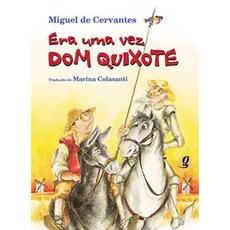 Era uma vez dom quixote - Global Editora