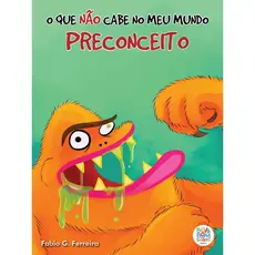 O que não cabe no meu mundo: preconceito