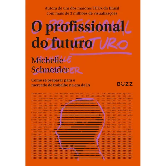 O profissional do futuro - Buzz Editora