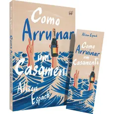 Como arruinar um casamento – Um livro sobre recomeços e amizades improváveis, vencedor do prêmio Go
