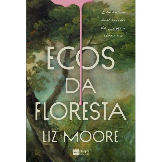 Livro Ecos da floresta – Livro vencedor do prêmio Goodreads e eleito melhor thriller do ano pelo Ne