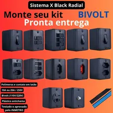 Conjunto Tomada e Interruptores 10A/20A Sobrepor Sistema X Black (Preta) Radial