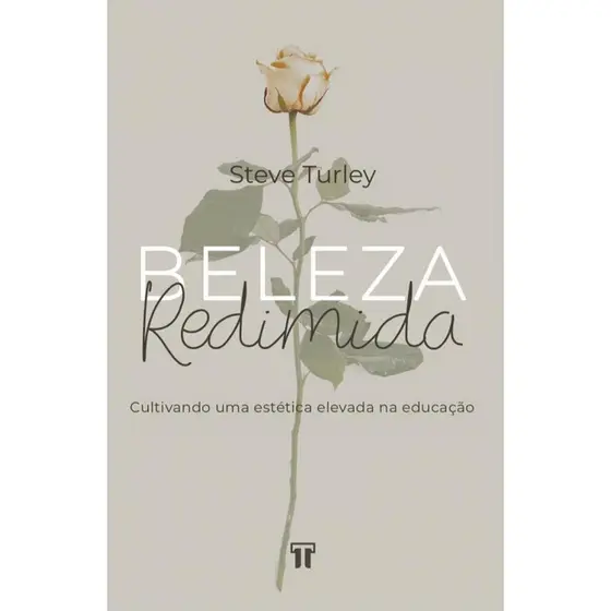 Beleza redimida | Steve Turley