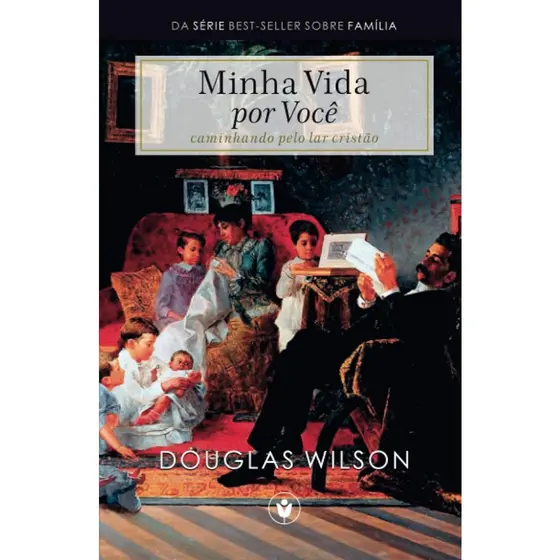 Minha Vida por Você | Douglas Wilson
