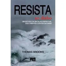 Resista ao Diabo -  Thomas Brooks