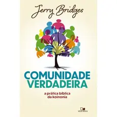 Comunidade Verdadeira | Prática Bíblica da Koinonia